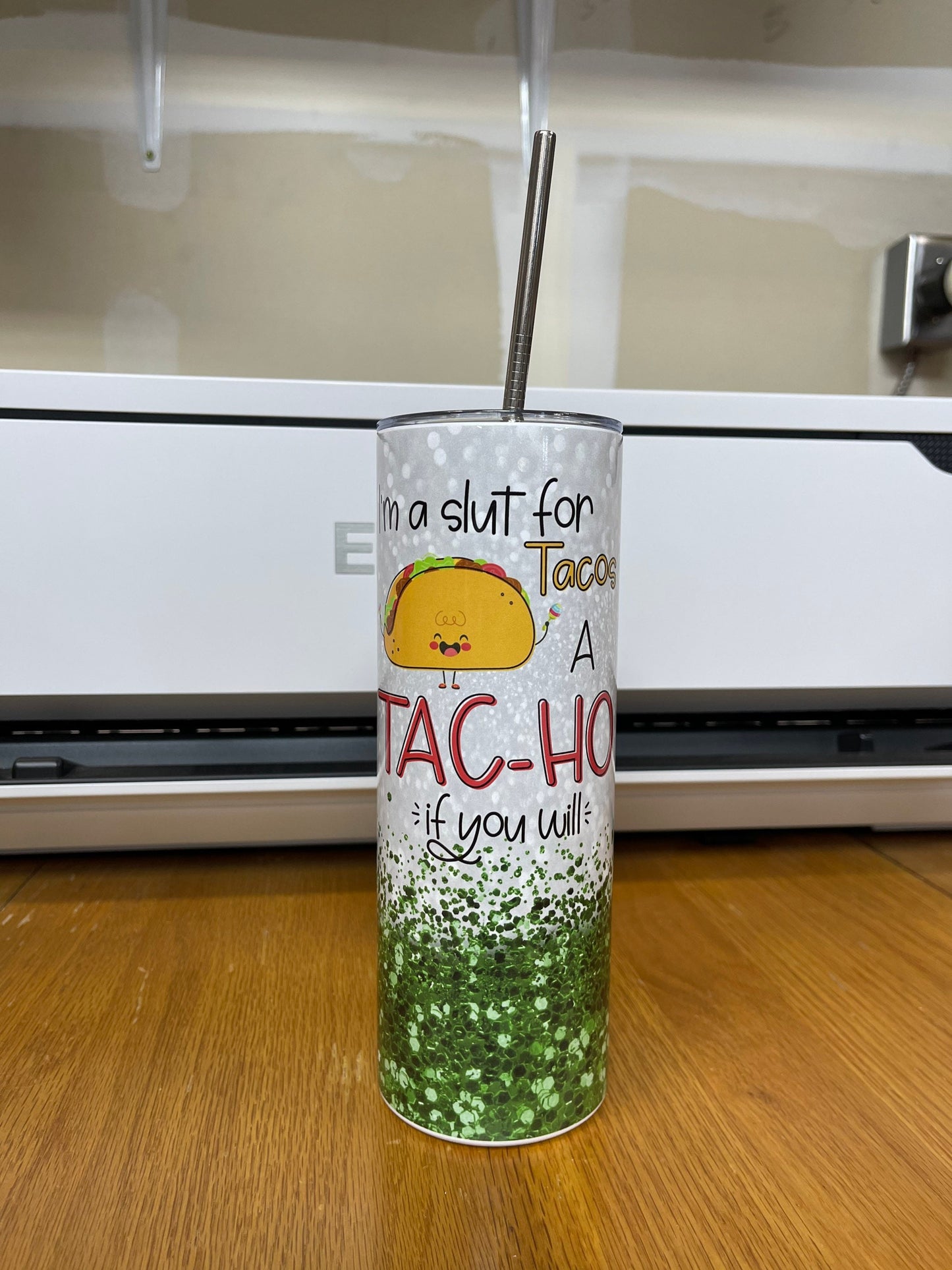 I'm a Slut for Tacos a tac-ho if you will tumbler.