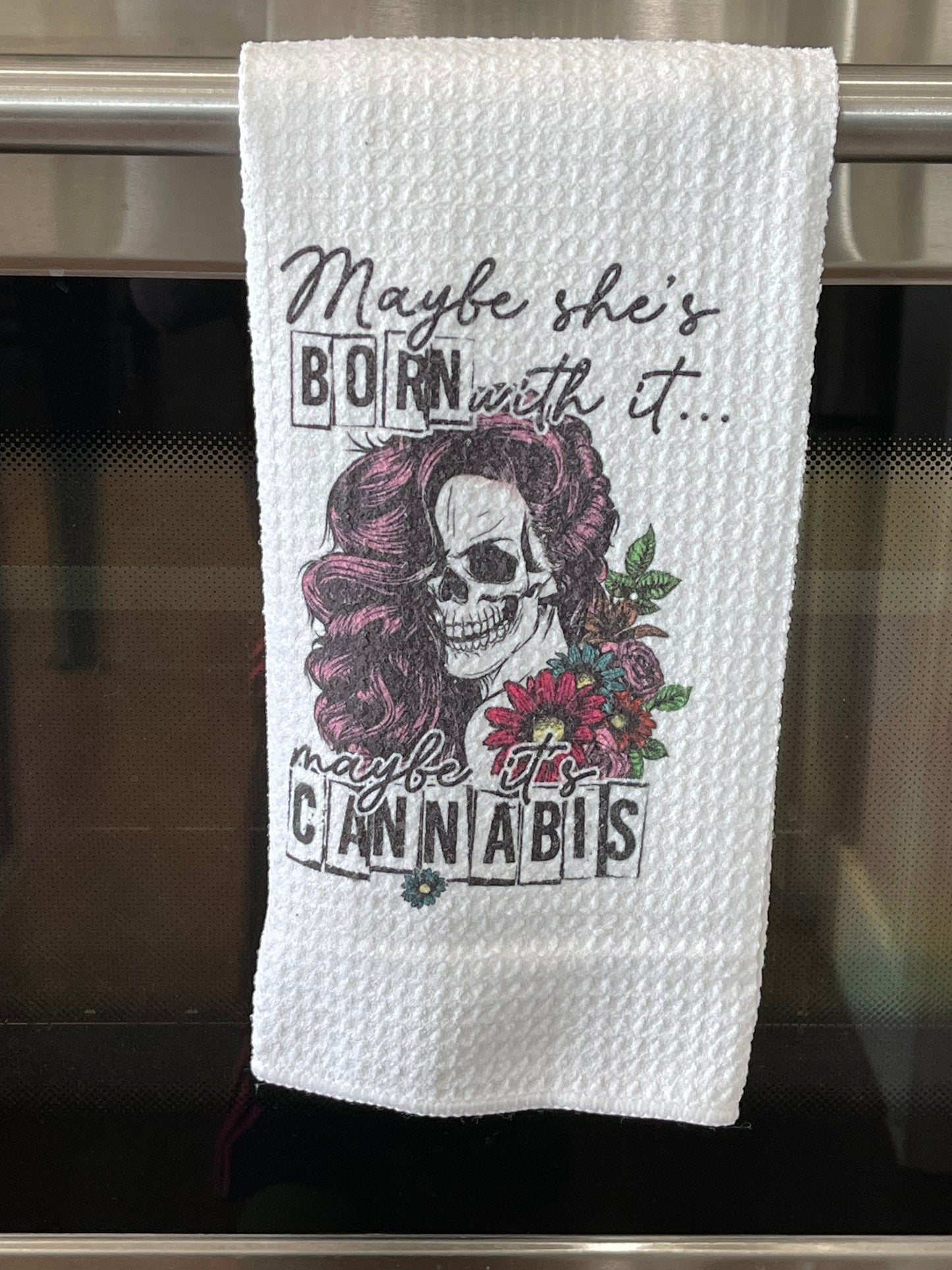 Maybe she’s born with it  kitchen towel