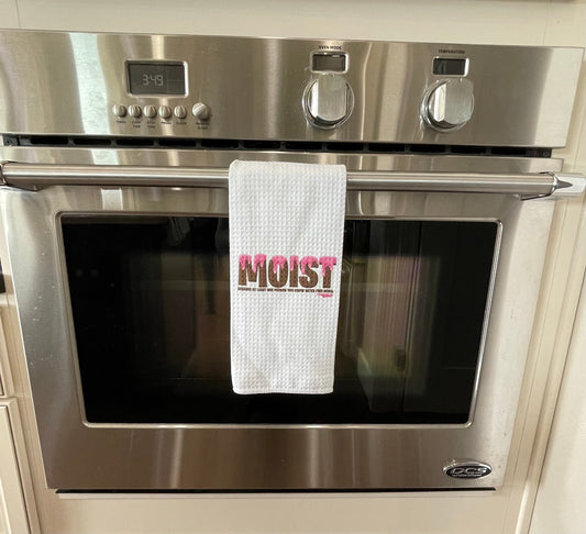 Moist because at least one person you know hates this word.  kitchen towel