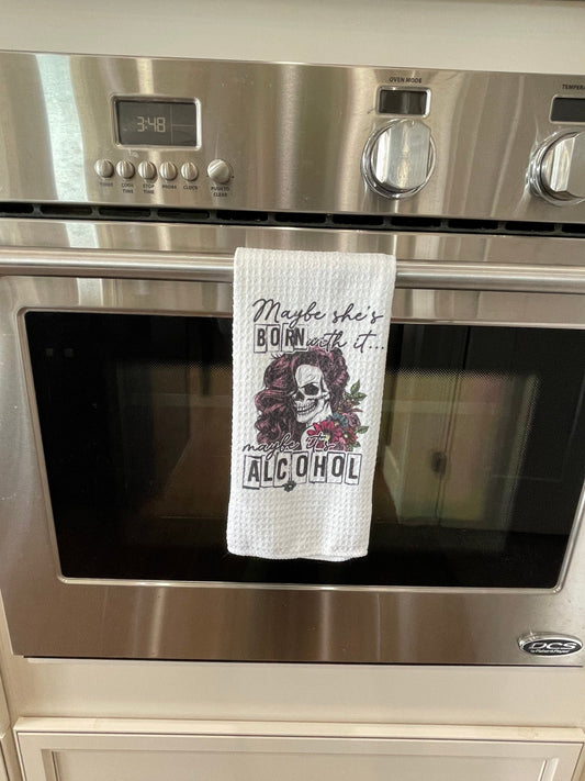 Maybe she’s born with it. Maybe it’s alcohol kitchen towel