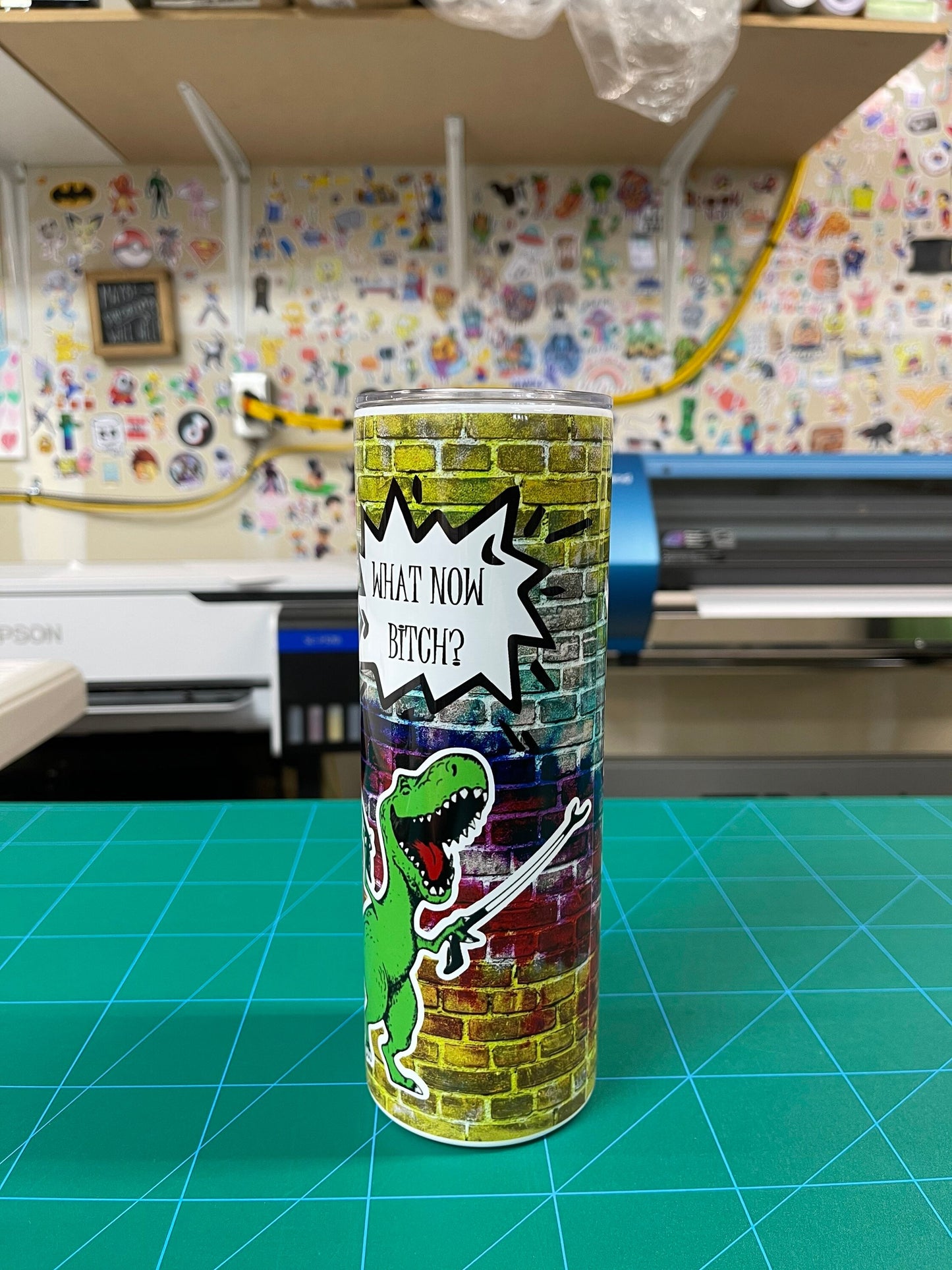 T-Rex what now bitch  20oz tumbler. Free personalization.