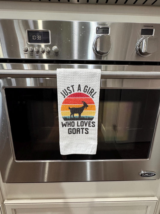 Just a Girl Who Loves Goats  Kitchen Towel - Goat Lover Gift