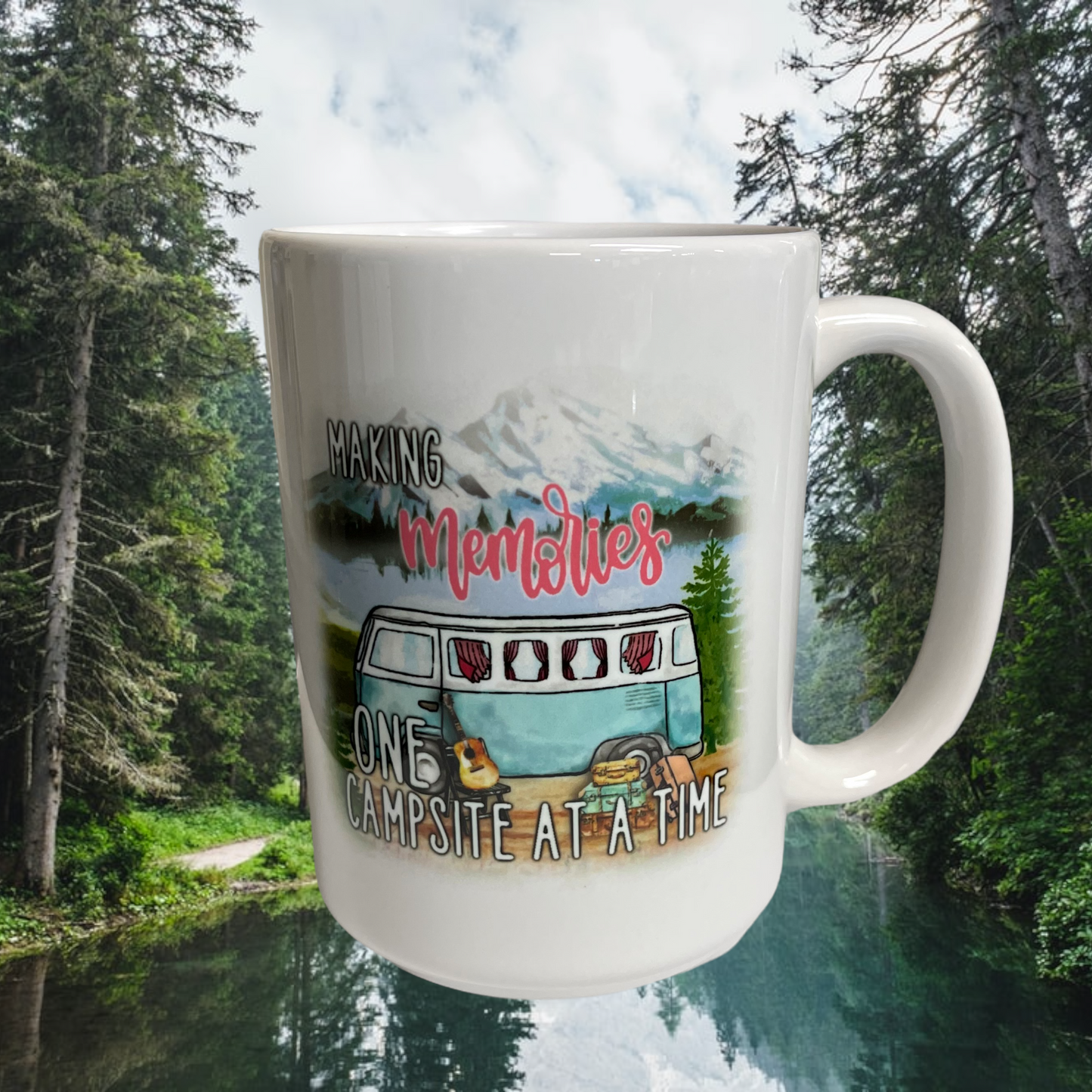 Making memories one campsite at a time 15oz ceramic mug